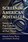 Susan Flynn, Flynn Susan, Antonia Mackay, Mackay Antonia - Screening American Nostalgia