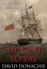 David Donachie - The Devil to Pay