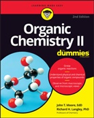 Richard H Langley, Richard H. Langley, Langley Richard H., Moore, John T Moore, John T. Moore... - Organic Chemistry II for Dummies