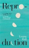 Louisa Hall, Louisa Hall - Reproduction