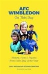 Stephen Crabtree, Gary Jordan, JORDAN GARY - AFC WIMBLEDON ON THIS DAY
