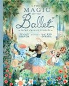 Vivian French, French Vivian, Lauren O'Hara - Magic of the Ballet: Seven Classic Stories