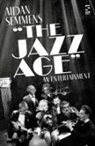 Aidan Semmens - The Jazz Age