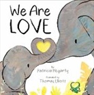 Patricia Hegarty, HEGARTY PATRICIA, Thomas Elliott - We Are Love