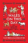 Sian Kilcoyne, Huw Rees, Huw Kilcoyne Rees, Rees Huw - Wales on This Day