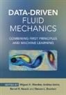 Miguel A. (Von Karman Institute for Fluid Mendez, Miguel A. Ianiro Mendez, Steven L. Brunton, Steven L. (University of Washington) Brunton, Brunton Steven L., Andrea Ianiro... - Data-Driven Fluid Mechanics