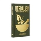 Adrian White - Herbalism