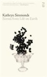 Kathryn Simmonds - SCENES FROM LIFE ON EARTH