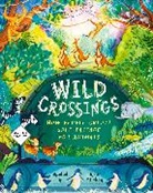 Katie Hickey, Rachel Ip, RACHEL IP, Katie Hickey - Wild Crossings