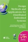 Guang R Gao, Guang R. Gao, Bernd Kleinjohann, Lisa Kleinjohann, Hermann Kopetz, Achim Rettberg - Design Methods and Applications for Distributed Embedded Systems