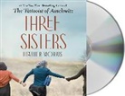 Heather Morris, Finty Williams - Three Sisters (Hörbuch)