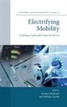 William Clayton, William (University of the West of England Clayton, Graham Parkhurst, Graham (University of the West of England Parkhurst - Electrifying Mobility