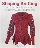 Alison Ellen, Ellen Alison - Shaping Knitting