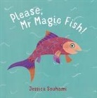 Jessica Souhami - Please, Mr Magic Fish!