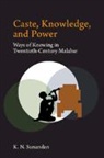 Sunandan K N, Sunandan K. N., Sunandan (Azim Premji University K. N. - Caste, Knowledge, and Power