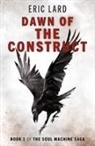 Eric N. Lard, Eric Lard, Eric N. Lard - Dawn of the Construct