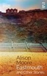 Alison Moore - Eastmouth