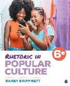 Barry S. Brummett, Barry S. S. Brummett - Rhetoric in Popular Culture