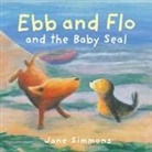 Jane Simmons - Ebb and Flo and the Baby Seal