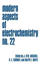 John O'M Bockris, John O'M. Bockris, Brian E. Conway, Ralph E. White - Modern Aspects of Electrochemistry