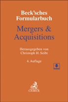 Sascha Arnold, Marius B Berenbrok, Marius B Berenbrok u a, Christoph H. Seibt, Gregor von Bonin u a - Beck'sches Formularbuch Mergers & Acquisitions