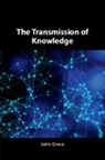 John Greco, John (Georgetown University Greco, Greco John - Transmission of Knowledge
