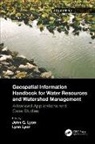 John G Lyon Lyon, John G Lyon, Lynn Lyon - Geospatial Information Handbook for Water Resources Watershed