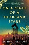 Andrea Yaryura Clark - On a Night of a Thousand Stars