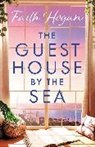 Faith Hogan, Hogan Faith - The Guest House By the Sea