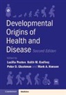 Lucilla Poston, Lucilla (King''''s College London) Godfrey Poston, Lucilla Godfrey Poston, Peter D. (University of Auckland) Gluckman, Sir Peter (University of Auckland) Gluckman, Gluckman Peter D.... - Developmental Origins of Health and Disease