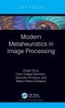 Salvador Hinojosa, Diego Oliva, Diego (University De Guadalajara Oliva, Noé Ortega Sánchez, Noe Ortega-Sánchez, Marco Perez-Cisneros... - Modern Metaheuristics in Image Processing