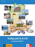 Berliner Platz neu - 1: Treffpunkt D-A-CH, Landeskundeheft