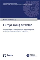 Martin Kirschner - Europa (neu) erzählen
