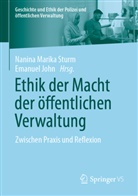 John, Emanuel John, Nanina Marika Sturm, Nanina Marika Sturm - Ethik der Macht der öffentlichen Verwaltung