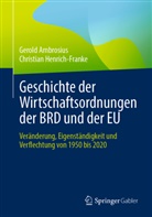 Gerold Ambrosius, Christian Henrich-Franke - Geschichte der Wirtschaftsordnungen der BRD und der EU