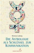 Ludwig Klemens - Astrologie als Schlüssel zur Kommunikation