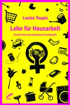 Louise Toupin - Lohn für Hausarbeit