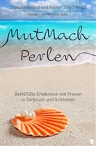 Claudia Bolanz, Zilly, Rainer Zilly - MutMachPerlen