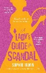 Sophie Irwin - A Lady's Guide to Scandal