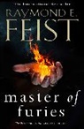 Raymond E Feist, Raymond E. Feist, RAYMOND E FEIST - Master of Furies
