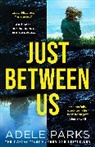 Adele Parks, Parks Adele - Just Between Us