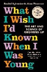 Rachel Sylvester, Alice Thomson, Thomson Alice - What I Wish I'd Known When I Was Young