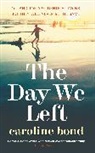 Caroline Bond - The Day We Left