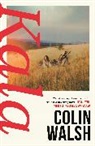 Colin Walsh, Walsh Colin - Kala