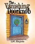 L. M. Haynes - The Vanishing Doorknob