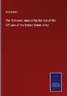 Anonymous - The Ordnance Manual for the Use of the Officers of the United States Army