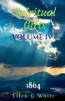 Ellen G, Ellen White - Spiritual Gifts Volume Four (1864)