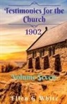 Ellen G, Ellen White - Testimonies for the Church Volume Seven (1902)