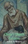 Ellen G, Ellen White - Christ's Object Lessons