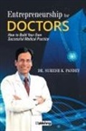 Suresh K. Pandey - Entrepreneurship for Doctors